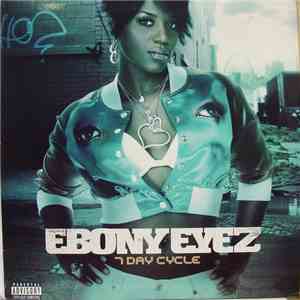 Ebony Eyez - 7 Day Cycle mp3 album