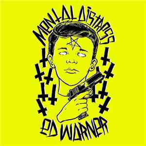 Ed Warner, Mental Distress - Mental Distress / Ed Warner mp3 album