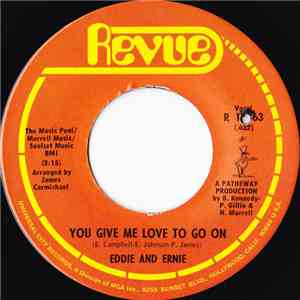 Eddie And Ernie - You Give Me Love To Go On / Tell It Like It Is mp3 album