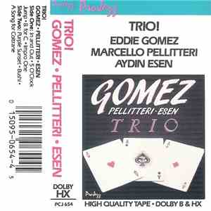 Eddie Gomez, Marcello Pellitteri , Aydın Esen - Trio! Gomez - Pellitteri - Esen mp3 album