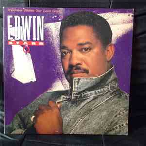 Edwin Starr - Whatever Makes Our Love Grow mp3 album