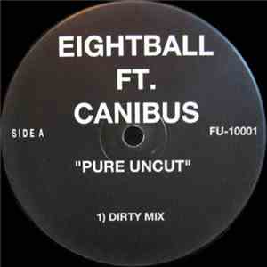 Eightball  ft. Canibus - Pure Uncut mp3 album