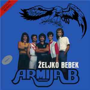 Željko Bebek - Armija B mp3 album