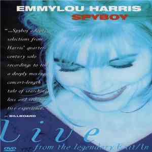 Emmylou Harris - Spyboy - Live From The Legendary Exit/In mp3 album