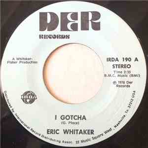 Eric Whitaker  - I Gotcha mp3 album