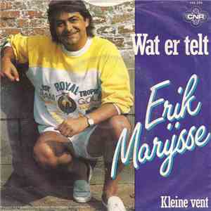 Erik Marijsse - Wat Er Telt / Kleine Vent mp3 album