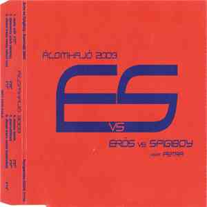 Erős vs. Spigiboy Feat. Petra - Álomhajó 2003 mp3 album