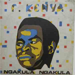 F. Kenya - Ngakula Ngakula mp3 album
