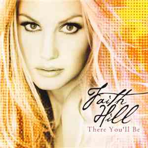 Faith Hill - There You'll Be mp3 album
