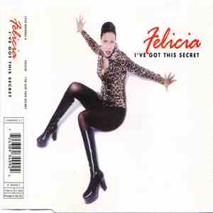 Felicia - I've Got This Secret mp3 album