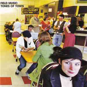 Field Music - Tones Of Town mp3 album