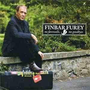Finbar Furey - No Farewells, No Goodbyes mp3 album