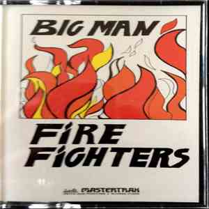 Fire Fighters - Big Man mp3 album