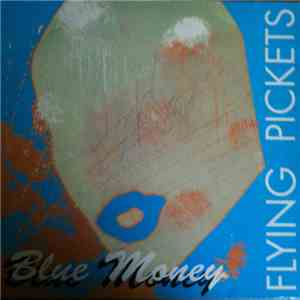 Flying Pickets - Blue Money mp3 album
