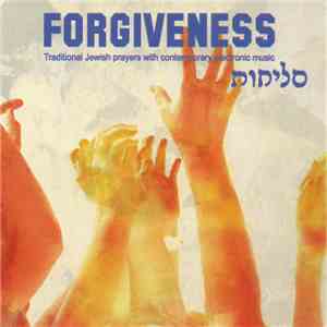 Forgiveness = סליחות - Forgiveness = סליחות mp3 album