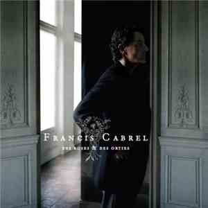 Francis Cabrel - Des Roses & Des Orties mp3 album