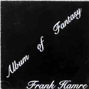 Frank Hamre - Album Of Fantasy mp3 album
