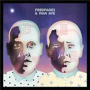 Fredfades & Ivan Ave - Breathe mp3 album