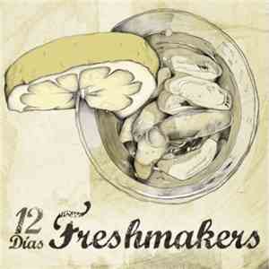 Freshmakers - 12 dias mp3 album