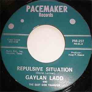 Gaylan Ladd And The East Side Transfer - Repulsive Situation mp3 album
