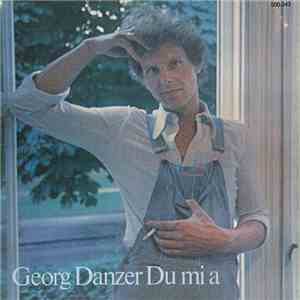 Georg Danzer - Du Mi A mp3 album