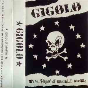 Gigolo - Tits, Peps' & Bubble Noize mp3 album