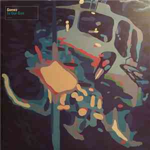 Gomez - In Our Gun mp3 album