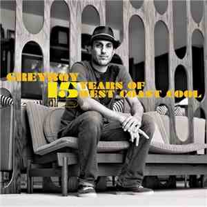 Greyboy - 15 Years Of West Coast Cool mp3 album