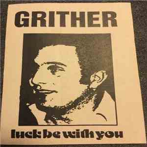 Grither - Luck Be With You mp3 album