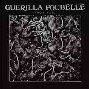 Guerilla Poubelle - Amor Fati mp3 album
