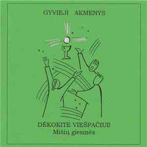 Gyvieji Akmenys - Dėkokite Viešpačiui! (Mišių Giesmės) mp3 album