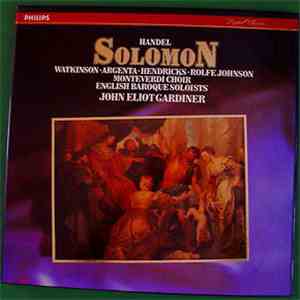 Handel, Watkinson, Argenta, Hendricks, Rolfe Johnson, The Monteverdi Choir, The English Baroque Soloists, John Eliot Gardiner - Solomon mp3 album