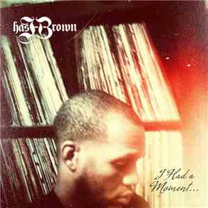 HashBrown  - I Had a Moment mp3 album