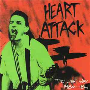Heart Attack  - The Last War 1980-84 mp3 album