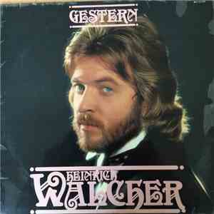 Heinrich Walcher - Gestern mp3 album