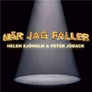 Helen Sjöholm & Peter Jöback - När Jag Faller mp3 album