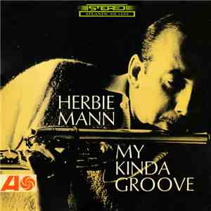 Herbie Mann - My Kinda Groove mp3 album