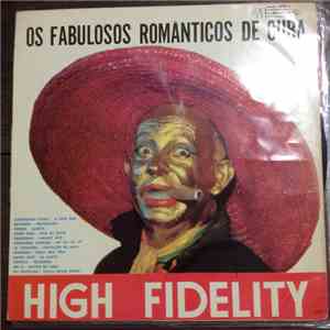 High Fidelity - Os Fabulosos Românticos de Cuba mp3 album