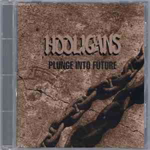 Hooligans  - Plunge Into Future mp3 album