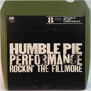 Humble Pie - Performance Rockin' The Fillmore mp3 album