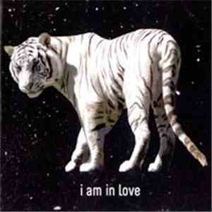 I Am In Love - Of Regard And Affection mp3 album