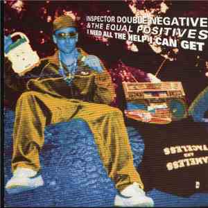 Inspector Double Negative - I Need All The Help I Can Get mp3 album