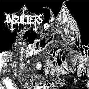 Insulters - We Are The Plague mp3 album
