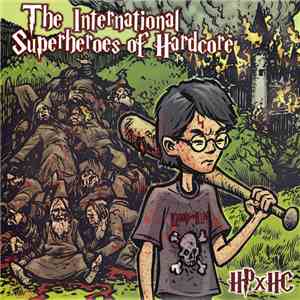 International Superheroes Of Hardcore - HPxHC mp3 album