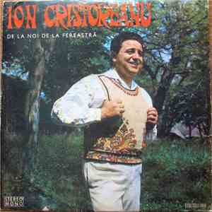 Ion Cristoreanu - De La Noi De La Fereastră mp3 album