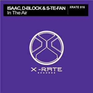 Isaac, D-Block & S-te-Fan - In The Air mp3 album