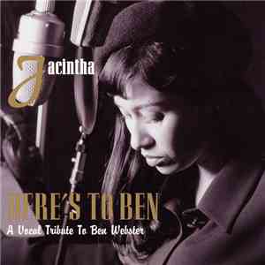 Jacintha - Here's To Ben, A Vocal Tribute To Ben Webster mp3 album