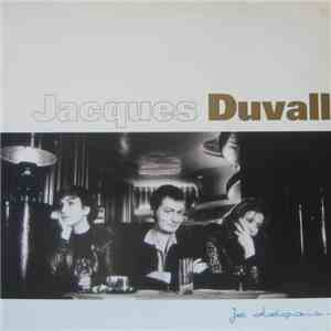 Jacques Duvall - Je Déçois... mp3 album