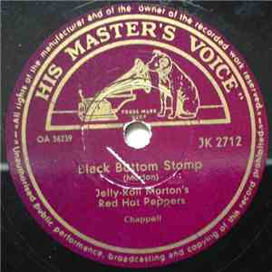 Jelly Roll Morton's Red Hot Peppers - Black Bottom Stomp / Grandpa's Spells mp3 album