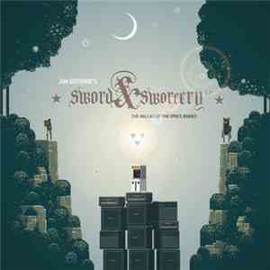Jim Guthrie - Sword & Sworcery LP - The Ballad Of The Space Babies mp3 album